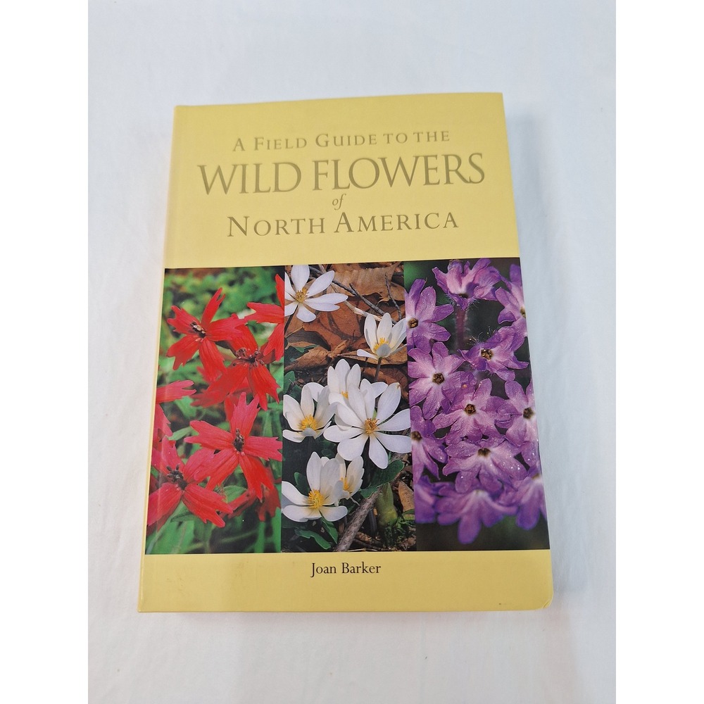 Wild Flowers of North America Field Guide Joan Barker 2006 Illustrated Paperback